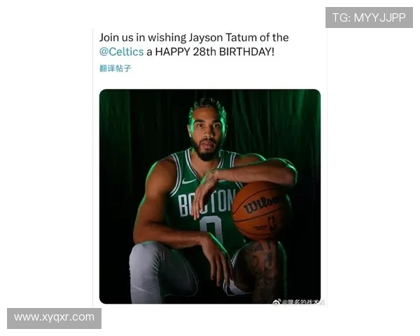 祝凯尔特人球星塔图姆28岁生日快乐愿他早日康复重返赛场